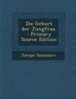 Die Geburt Der Jungfrau. B0BQJQTKKW Book Cover