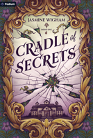 Cradle of Secrets: A Gothic Fantasy 1039483127 Book Cover