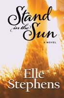 Stand in the Sun: A Novel 1734492600 Book Cover