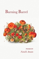 Burning Barrel 1646627652 Book Cover