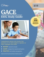 GACE ESOL Study Guide: Comprehensive Review with Practice Test Questions for the GACE English to Speakers of Other Languages (619) Exam 1637981279 Book Cover
