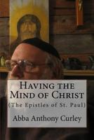 Having the Mind of Christ: (The Epistles of St. Paul) 1976435609 Book Cover