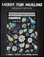 Verse For Healing Midnight Edition: A Bible Verse Coloring Book for Adults, Chalk Board Style, for Prayer 1545385459 Book Cover