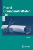 Urkundenstraftaten (Springer-Lehrbuch) 3642053610 Book Cover