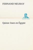 Quinze Jours en Égypte 3849126021 Book Cover