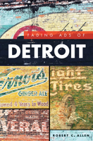 Fading Ads of Detroit 1467138770 Book Cover