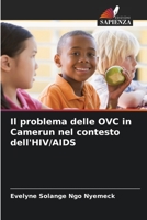 Il problema delle OVC in Camerun nel contesto dell'HIV/AIDS 6205785544 Book Cover