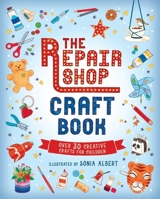 The Repair Shop Craft Book 1529507987 Book Cover
