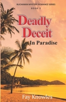 Deadly Deceit In Paradise (Buchanan Mystery Romance Series) B0863V6HHJ Book Cover