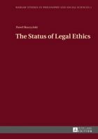 The Status of Legal Ethics 3631641338 Book Cover