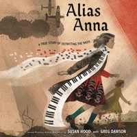 Alias Anna Lib/E: A True Story of Outwitting the Nazis B09FC6FC6Y Book Cover