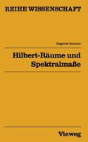 Hilbert-Raume Und Spektralmasse 3528068566 Book Cover