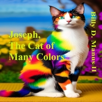 Joseph The Cat of Many Colors B0C6W2VC7T Book Cover