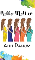Hello Mother 1788487583 Book Cover