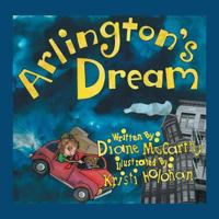 Arlington's Dream 1524613878 Book Cover