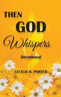 Then God Whispers 1088040810 Book Cover