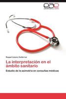 La Interpretacion En El Ambito Sanitario 3847367447 Book Cover