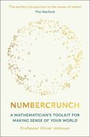 Numbercrunch: A Mathematician's Toolkit for Making Sense of Your World 1788708342 Book Cover