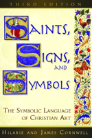 Saints, Signs and Symbols: The Symbolic Language Of Christian Art 081922345X Book Cover