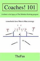 Coaches! 101: A tribute to the legacy of The Hoboken Redwing program 0595394000 Book Cover