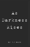 As Darkness Rises B0CV67BVHJ Book Cover