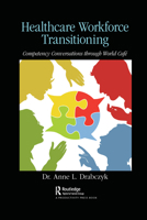 Healthcare Workforce Transitioning: Competency Conversations Through World Caf� 103209351X Book Cover