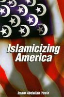 Islamicizing America 155523724X Book Cover
