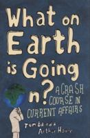 Xwhat on Earth Is Going on Tbp 000731793X Book Cover