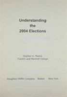 Understanding the 2004 Elections 0618372482 Book Cover