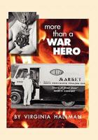 More Than a War Hero 1453538127 Book Cover