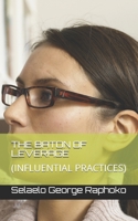 THE BATON OF LEVERAGE: (INFLUENTIAL PRACTICES) B0858TTV6G Book Cover