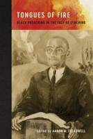 Tongues of Fire: Black Preaching in the Face of Lynching 080718490X Book Cover