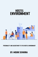 Personality and Adjustment to The Hostel Environment 2501109228 Book Cover