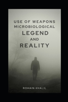 Use Of Weapons Microbiological Legend And Reality B08L3NSRFN Book Cover