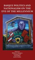 Basque Politics and Nationalism on the Eve of the Millennium 1877802042 Book Cover