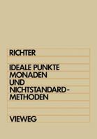 Ideale Punkte, Monaden Und Nichtstandard-Methoden 3528030720 Book Cover