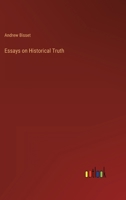 Essays on Historical Truth 3368132806 Book Cover