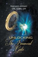 Unlocking the Financial Gate 1524658766 Book Cover