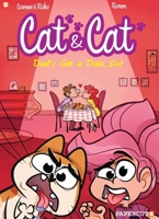 Cat and Cat #3: My Dad's Got a Date... Ew! 1545805512 Book Cover