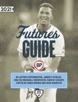 Baseball Prospectus Futures Guide 2021 1950716880 Book Cover