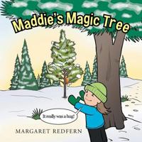 Maddie's Magic Tree 1491864907 Book Cover