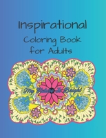 Inspirational Coloring Book For Adults: 34 Large Images To Color For Stress Relief and Inspiration 1699910901 Book Cover