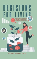 Decisions for Living: Strategies for Making Smart Decisions Throughout Life B0G6MDQNBT Book Cover