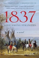 1837: Love Among Strangers 1632999382 Book Cover