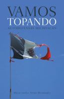 Vamos Topando: Autodefensas Michoacan 1506519008 Book Cover