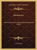 Mimonectes: A Remarkable Genus Of Amphipoda Hyperidea 1248487109 Book Cover