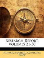 Research Report, Volumes 21-30 1146653743 Book Cover