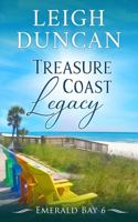 Treasure Coast Legacy (Emerald Bay) 1944258396 Book Cover