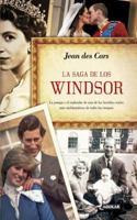 La saga des Windsor: de l'Empire britannique au Commonwealth 6071122120 Book Cover