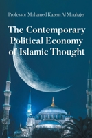 The Contemporary Political Economy of Islamic Thought B0F4LWF7ZL Book Cover